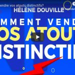 Comment vendre vos atouts distinctifs ?