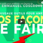 De nouveaux outils pour améliorer vos façons de faire